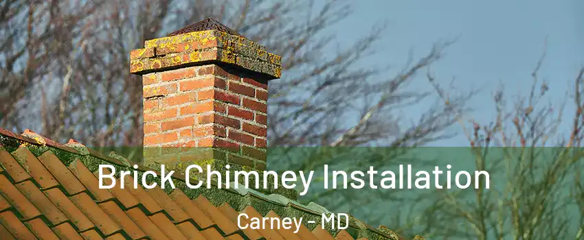  Brick Chimney Installation Carney - MD